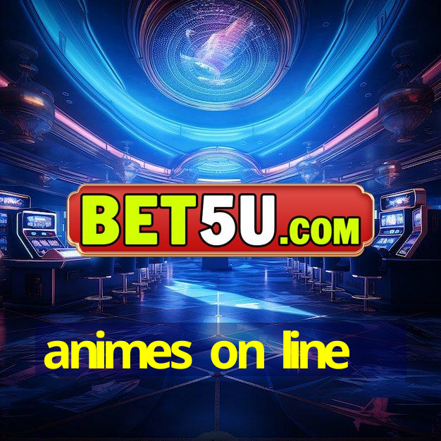 animes on line